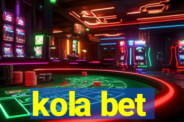 kola bet